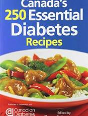 Canada's 250 Essential Diabetes Recipes