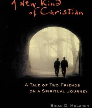 A New Kind of Christian: A Tale of Two Friends on a Spiritual Journey