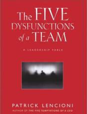 The Five Dysfunctions of a Team
