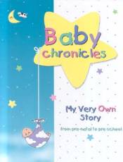 Baby Chronicles: My Very Own Story