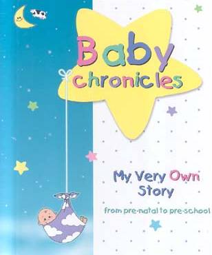Baby Chronicles: My Very Own Story