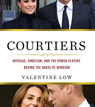 Courtiers: Intrigue, Amition, and the Power Players ehind the House of Windsor