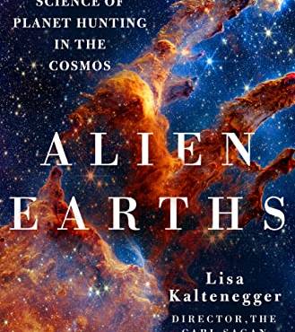 Alien Earths: The New Science of Planet Hunting in the Cosmos