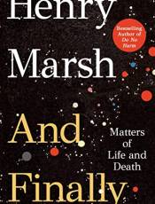 And Finally: Matters of Life and Death