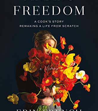 Finding Freedom: A Cook's Story Remaking a Life From Scratch