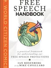 Free Speech Handbook: A Practical Framework for Understanding Our Free Speech Protections (World Citizen Comics)