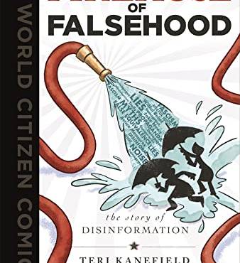 A Firehose of Falsehood: The Story of Disinformation