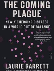 The Coming Plague: Newly Emerging Diseases in a World Out of alance