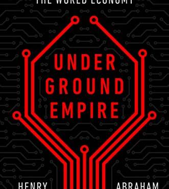 Underground Empire: How America Weaponized the World Economy