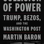 Collision of Power: Trump, ezos, and THE WASHINGTON POST