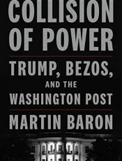 Collision of Power: Trump, ezos, and THE WASHINGTON POST