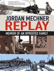 Replay: Memoir of an Uprooted Family