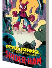 Peter Porker, The Spectacular Spider-Ham (The Complete Collection, Volume 2)