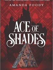 Ace of Shades (The Shadow Game Series, Bk. 1)