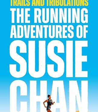 Trails and Triulations: The Running Adventures of Susie Chan