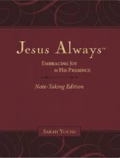 Jesus Always: Emracing Joy in His Presence (Note-Taking Edition)
