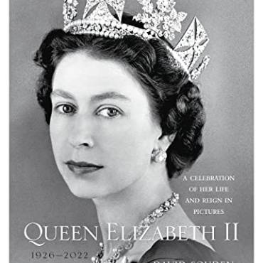 Queen Elizabeth II: A Celebration of Her Life and Reign in Pictures, 1926-2022