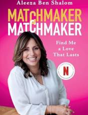 Matchmaker Matchmaker: Find Me a Love That Lasts