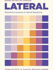 Lateral: Wonderful Answers to Weird Questions