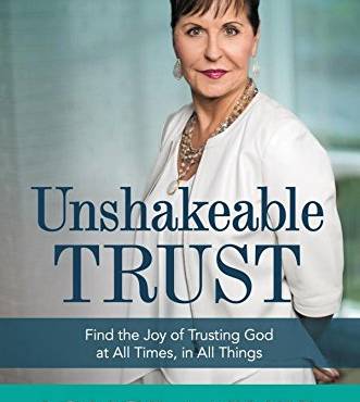 Unshakeale Trust: Find the Joy of Trusting God at All Times, in All Things