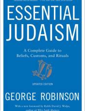 Essential Judaism: Updated Edition: A Complete Guide to eliefs, Customs & Rituals