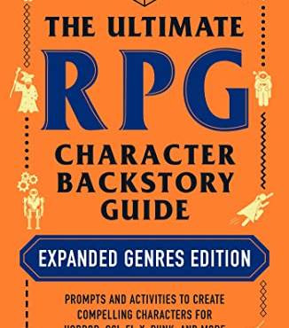 The Ultimate RPG Character Backstory Guide (Expanded Genres Edition)