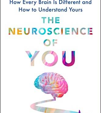 The Neuroscience of You: How Every rain Is Different and How to Understand Yours