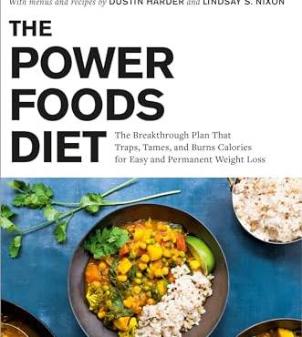 The Power Foods Diet: The reakthrough Plan That Traps, Tames, and urns Calories for Easy and Permanent Weight Loss