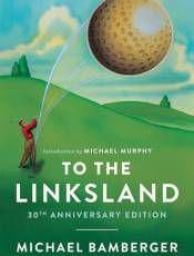 To the Linksland (30th Anniversary Edition)