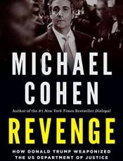 Revenge: How Donald Trump Weaponized the US Department of Justice Against His Critics