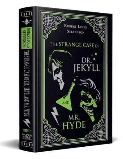 The Strange Case of Dr. Jekyll and Mr. Hyde (Paper Mill Press Classics)