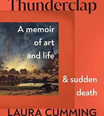 Thunderclap: A Memoir of Art and Life and Sudden Death