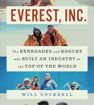 Everest, Inc.: The Renegades and Rogues Who uilt an Industry at the Top of the World