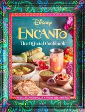 Encanto: The Official Cookbook (Disney)