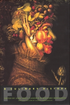 Food: A Culinary History (European Perspectives in Social Thought)