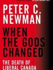 When the Gods Changed: The Death of Liberal Canada
