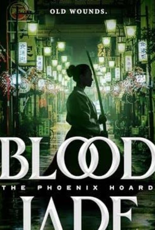 Blood Jade (The Phoenix Hoard, Bk. 2)