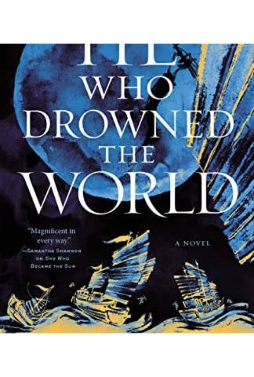He Who Drowned the World (The Radiant Emperor Duology, Bk. 2)