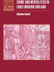 Crime and Mentalities in Early Modern England