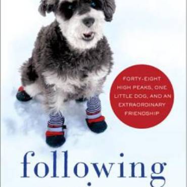 Following Atticus: Forty-eight High Peaks, One Little Dog, and an Extraordinary Friendship