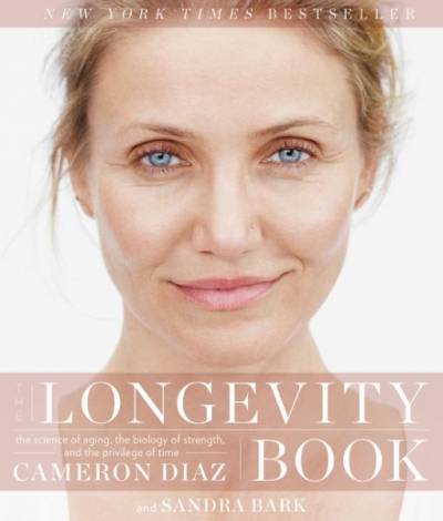 The Longevity Book: The Science of Aging, the Biology of Strength, and the Privilege of Time