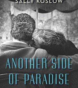 Another Side of Paradise: A Novel by Sally Koslow (PublishersWeekly.com)