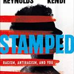Stamped: Racism, Antiracism, and You