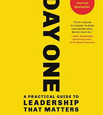 This Is Day One: A Practical Guide to Leadership That Matters