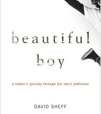 Beautiful Boy: A Father’s Journey Through His Son’s Addiction
