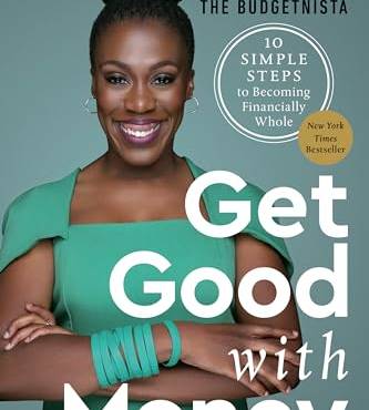 Get Good with Money: Ten Simple Steps to Becoming Financially Whole