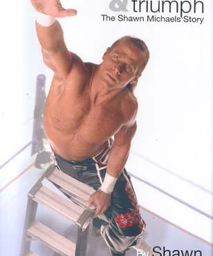Heartbreak & Triumph: The Shawn Michaels Story