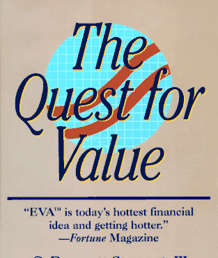 The Quest for Value: A Guide for Senior Managers