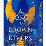 A Song to Drown Rivers
