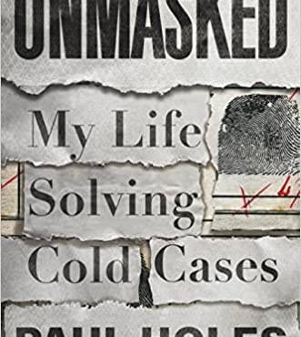 Unmasked: My Life Solving America’s Cold Cases